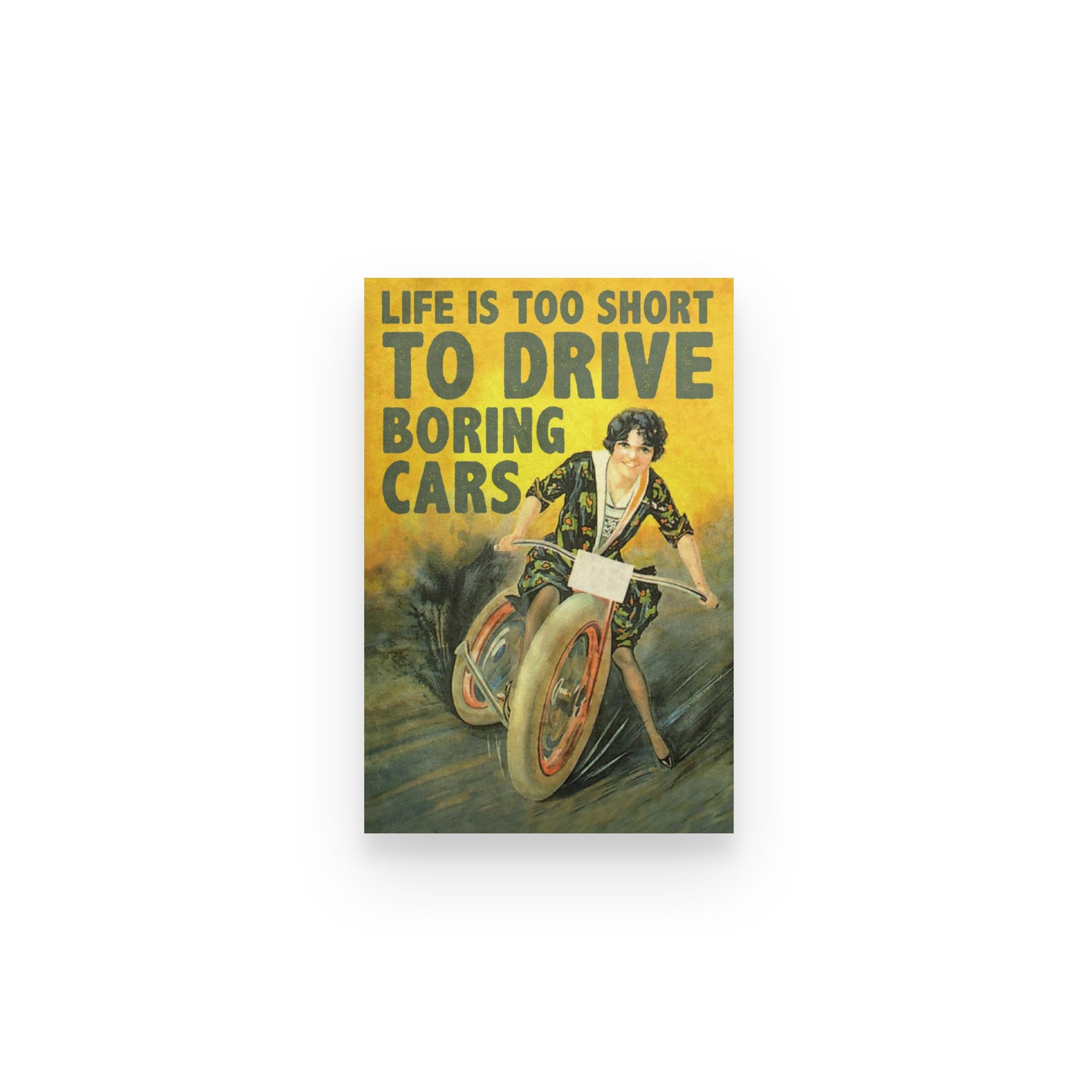 Biker Life Too Short Drive Boring Cars – Poster