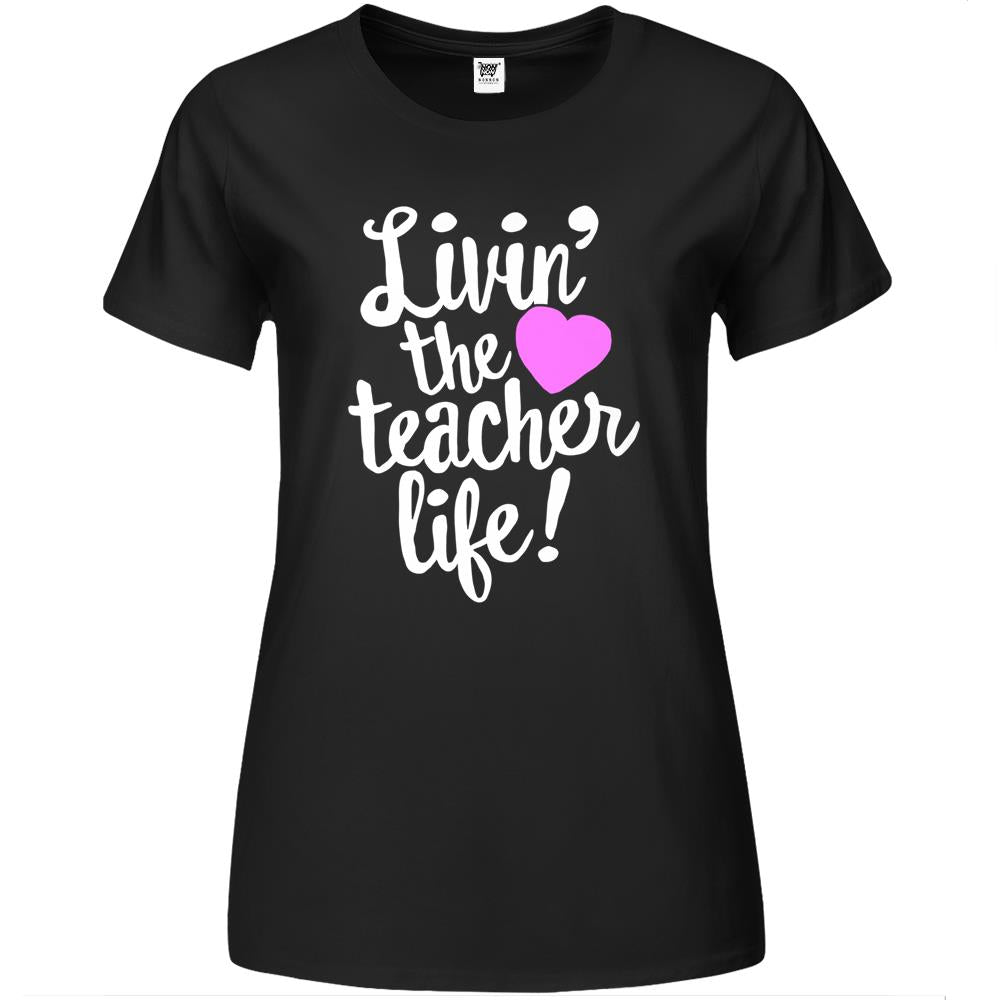 Living The Teacher Life For Teaching, Funny Quote Premium Womens Tshirts