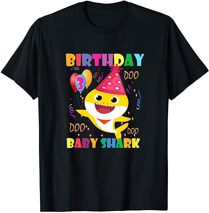 Baby Shark Kids 3 Years Old 3rd Birthday Song Doo Doo Shirt T-Shirt