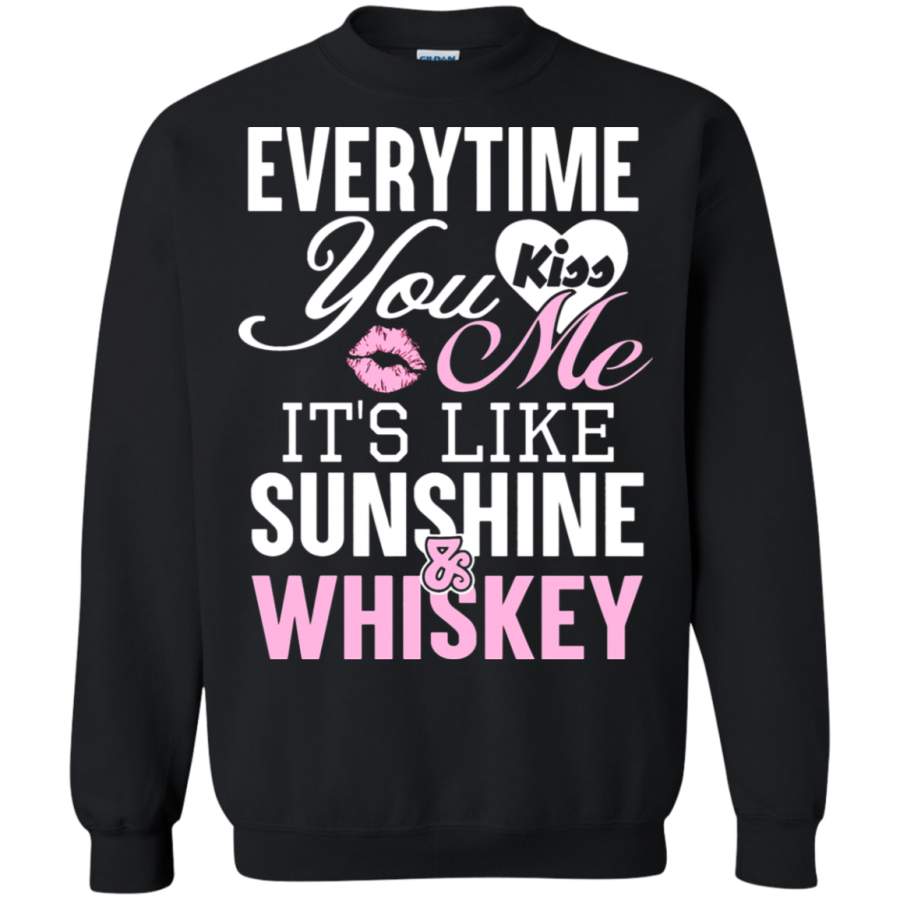 AGR Everytime You Kiss Me It_s Like Sunshine And Whiskey Love Sweatshirt