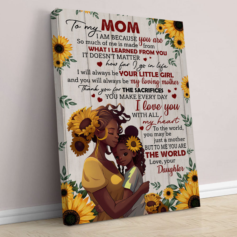 African American Sunflower You Are The World Poster Canvas, Birthday Mother’S Day Gift For Mom