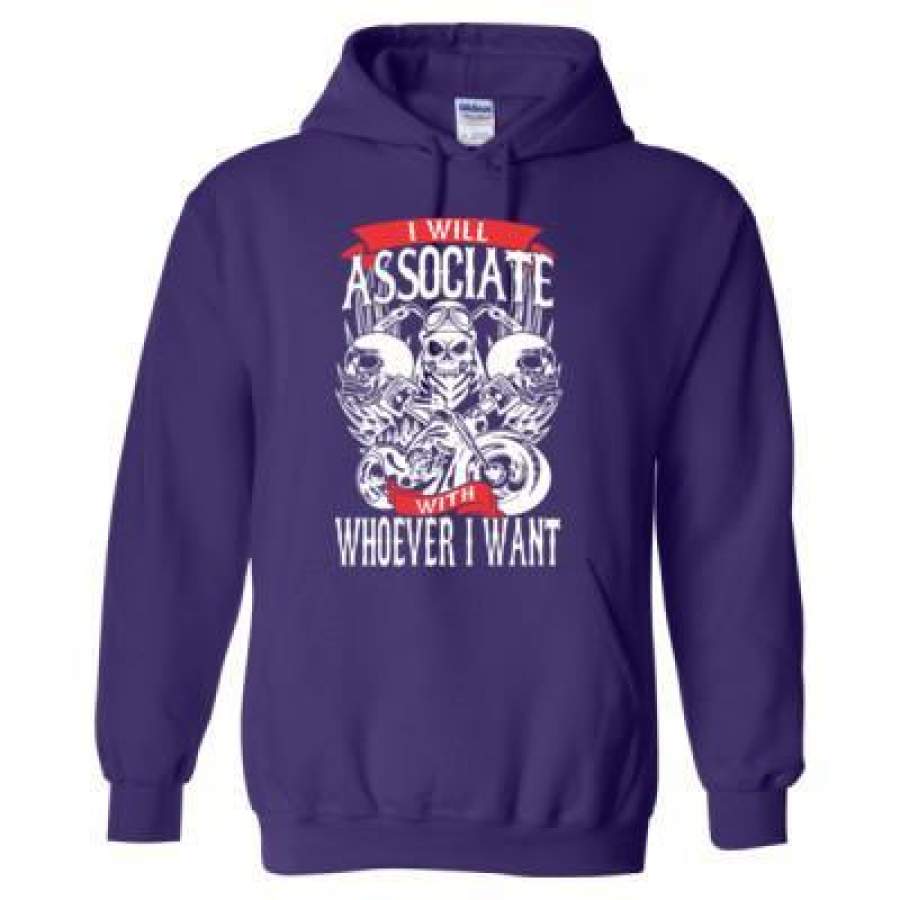 AGR I Will Associate With Whoever I Want Biker Motorcycle – Heavy Blend™ Hooded Sweatshirt