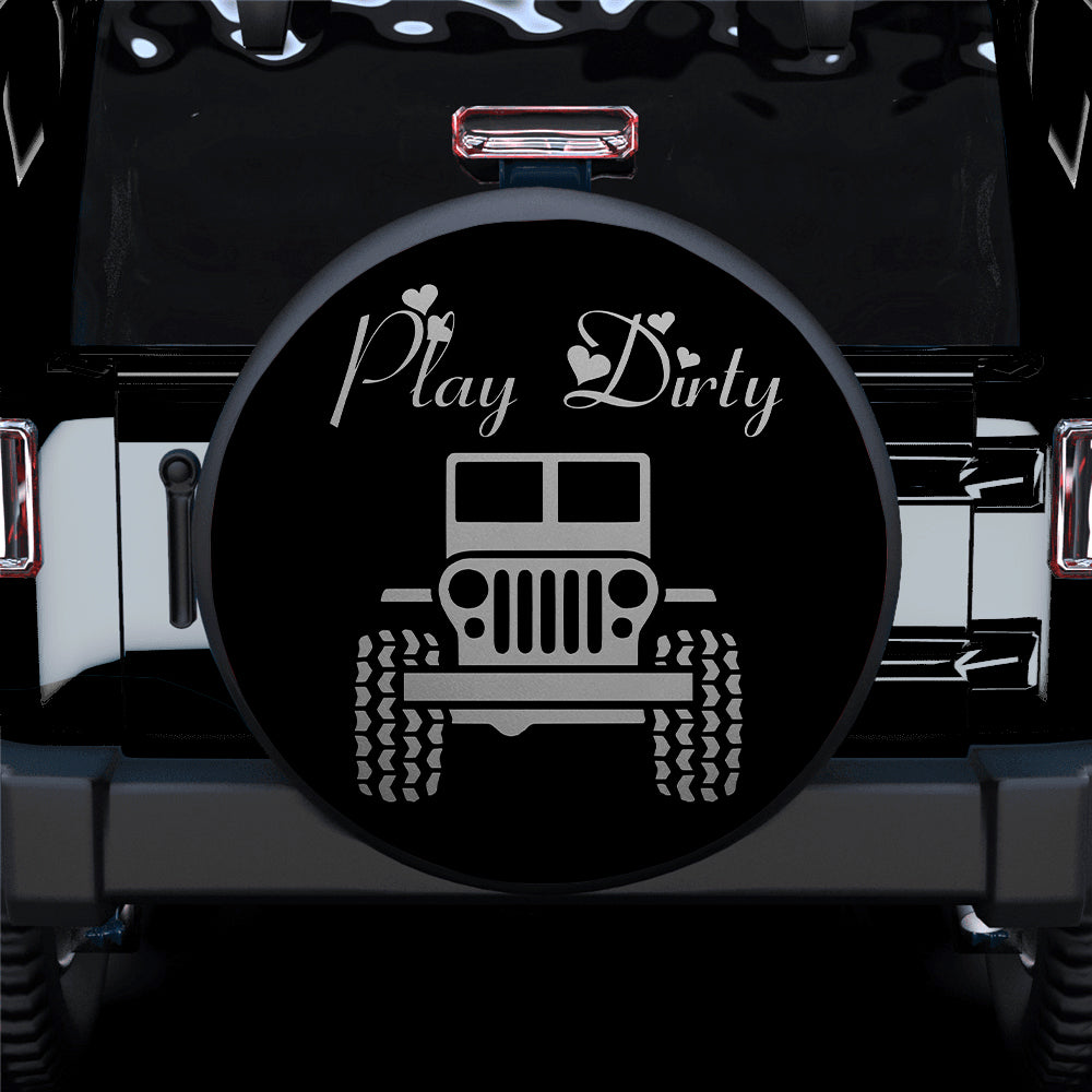 Play Dirty Grey Jeep Girl Car Spare Tire Covers Gift For Campers