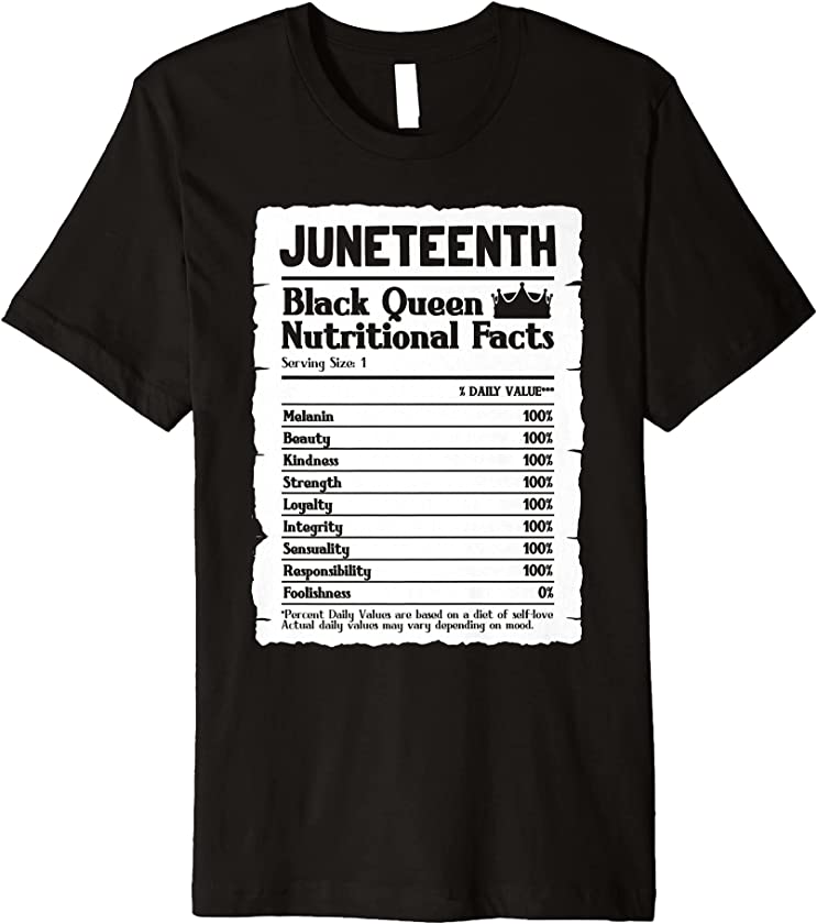 Juneteenth Black Queen Nutritional Facts Melanin Vintage Premium T-Shirt