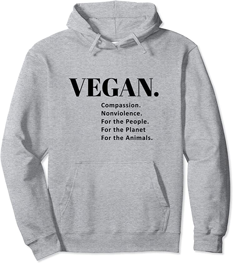 Vegan. Compassion. Nonviolence. For the Animals Awareness Pullover Hoodie