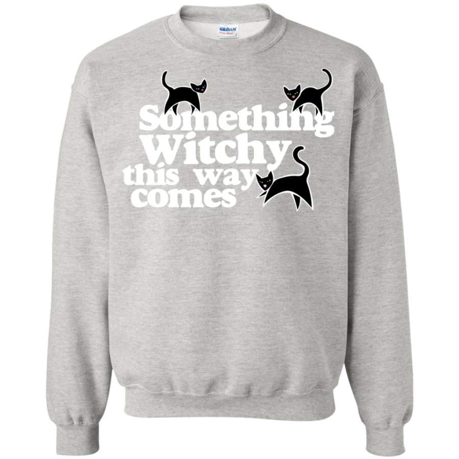 AGR Something witchy this way comes Sweatshirt T-Shirt & Hoodie