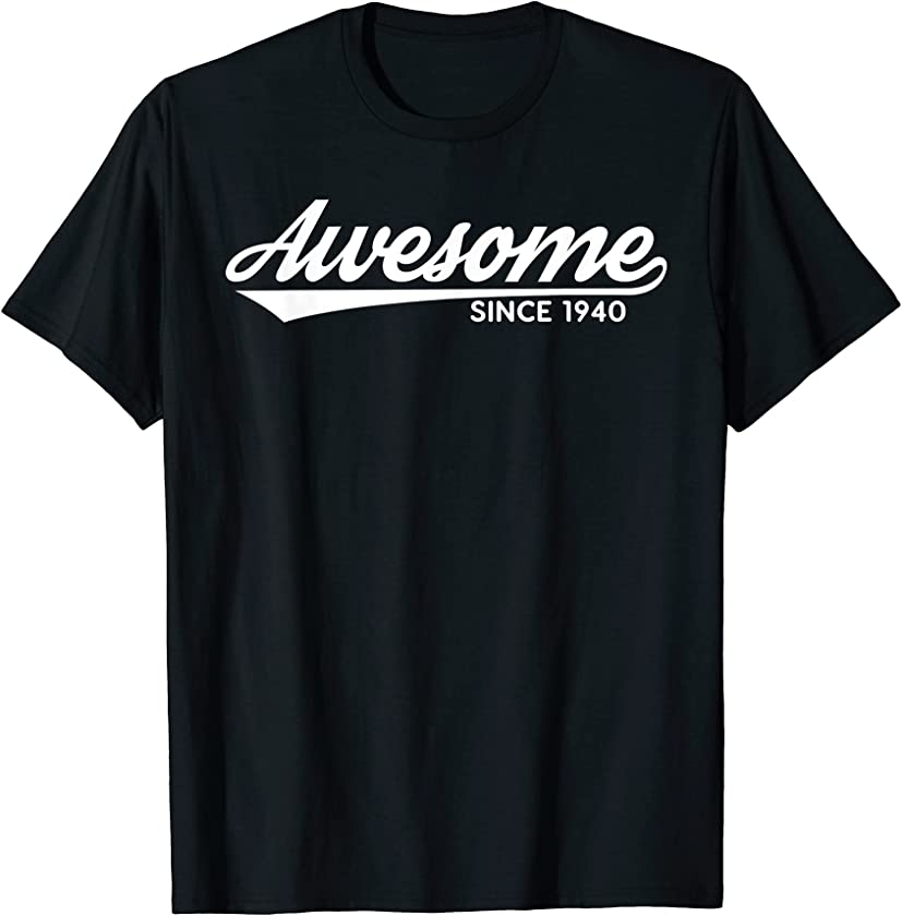 Awesome Since 1940 Vintage 81st Birthday Turning 81 year Old T-Shirt