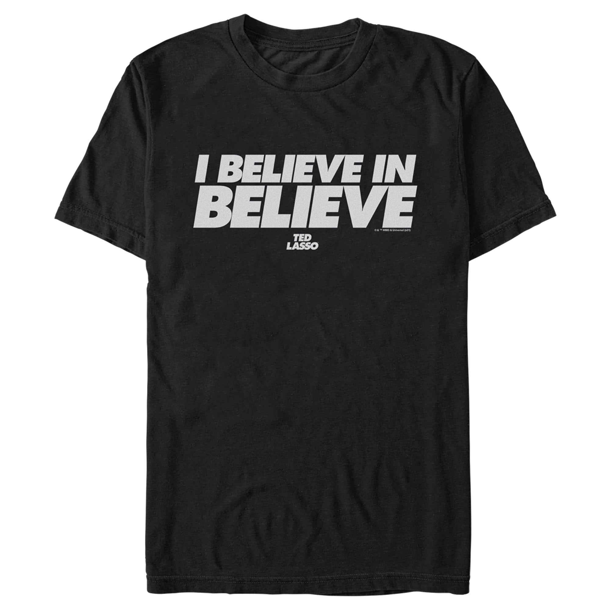 Ted Lasso Men’S I Believe In Believe  T-Shirt