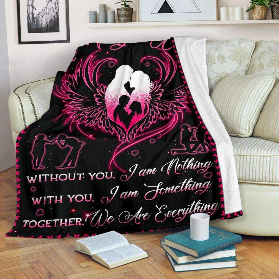 Blanket Gift For Wife Together We Are Everything