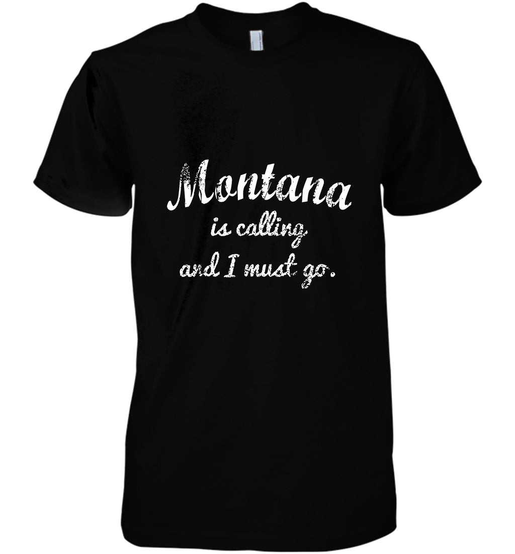 Montana Is Calling And I Must Go Funny Gifts Travel Cotton T Shirt