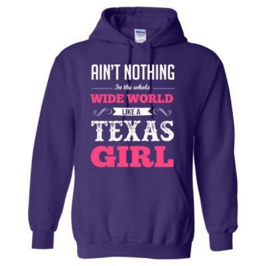 AGR Aint Nothing In The Whole Wide World Like A Texas Girl – Heavy Blend™ Hooded Sweatshirt