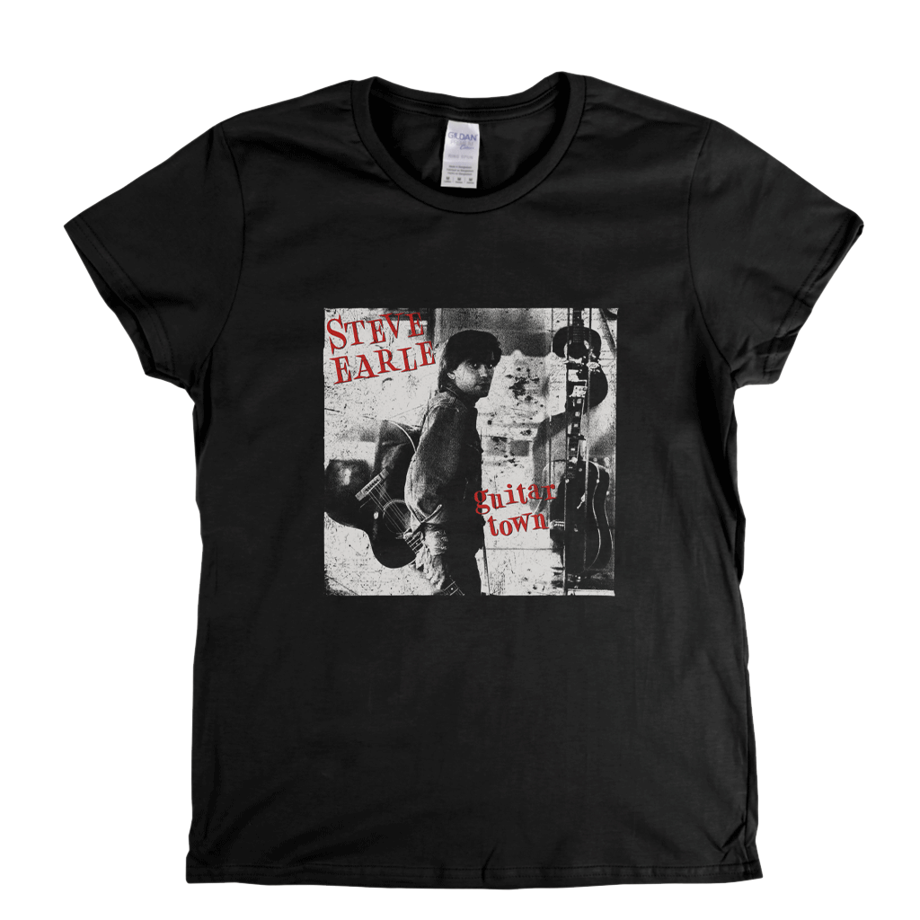 Steve Earle Guitar Town Womens T-Shirt