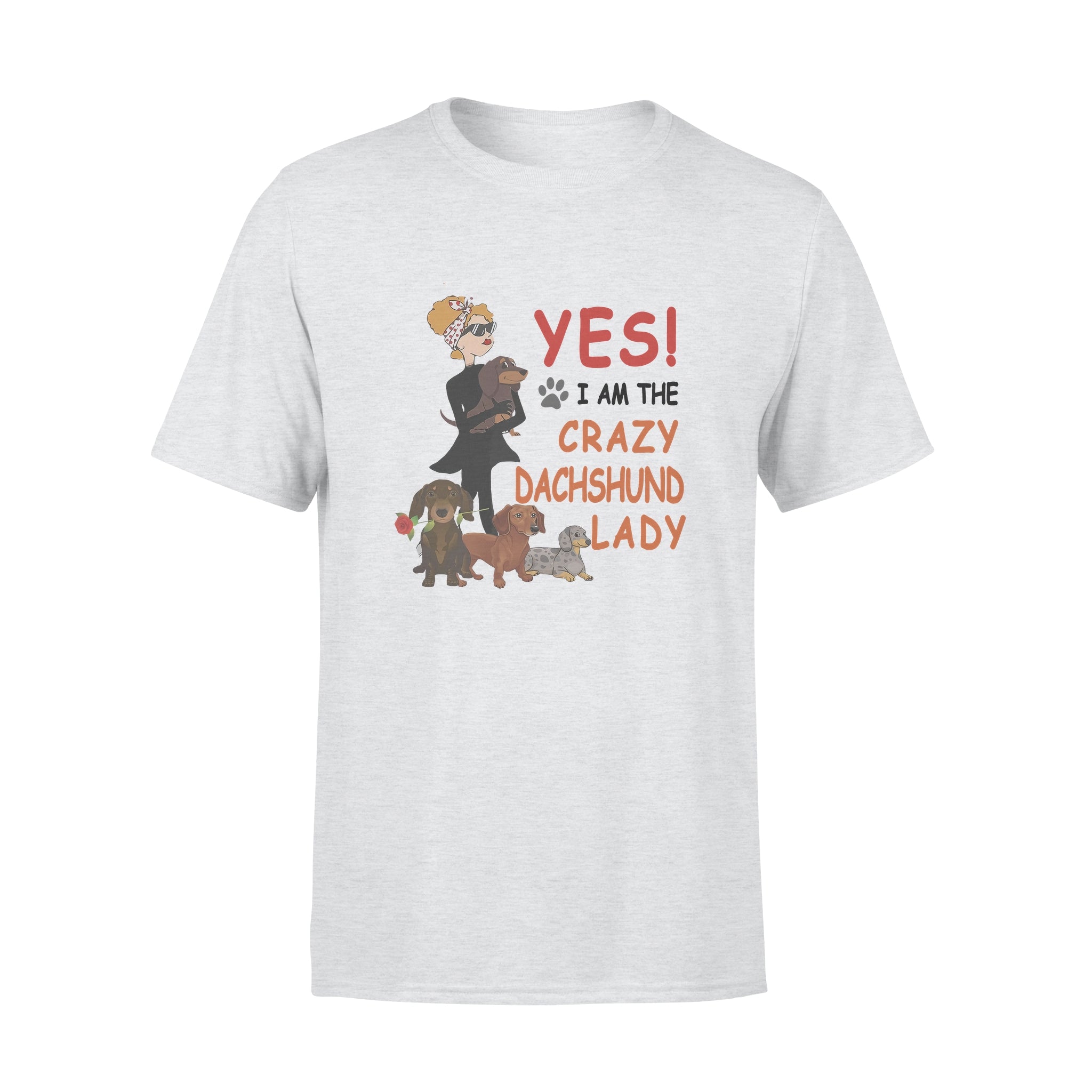 Yes I Am The Crazy Dachshund Lady – Premium T-shirt