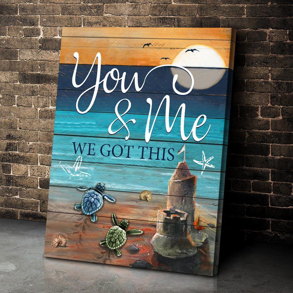 You And Me We Got This – Best Gift Idea For Couple, Gift For Home Decor, Gift For Family – Horizontal Canvas Matte Canvas Wall Art