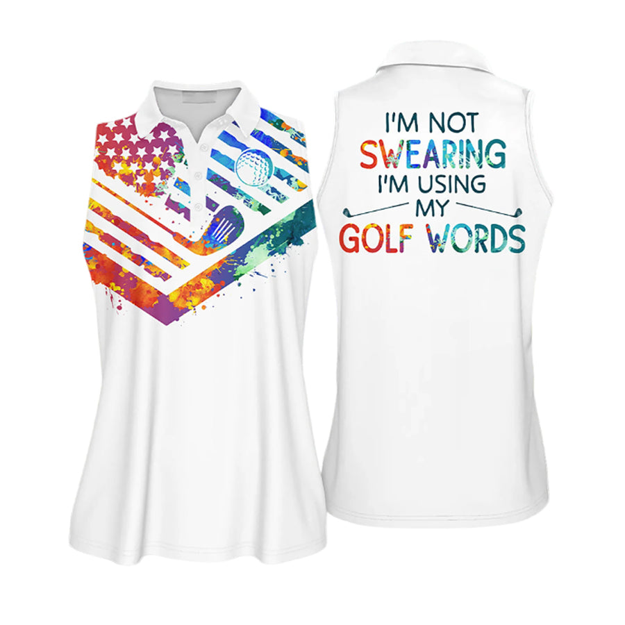 Watercolor I Am Not Sweating I Am Using My Golf Words Sleeveless Polo Shirt, Short Sleeve Polo Shirt