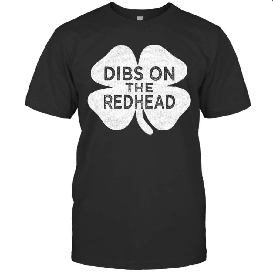 Vintage Dibs On The Redhead St Patrick’s Day Shirt