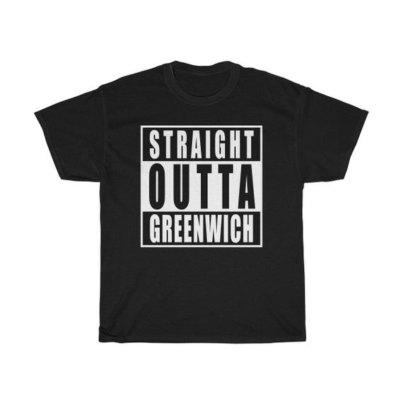 Straight Outta Greenwich Shirt