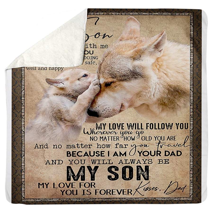 To My Son Love You Forever Gift From Dad Wolf Sherpa Blanket