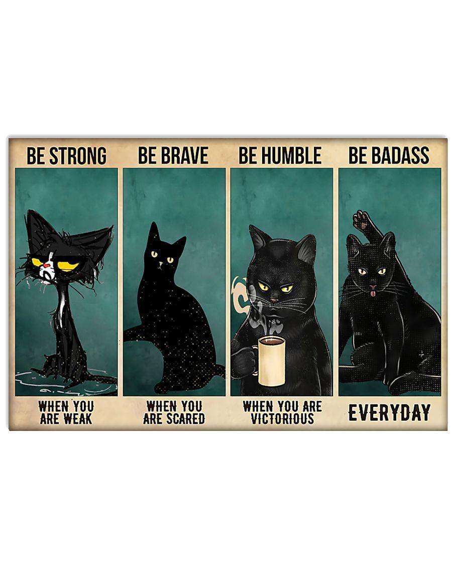 Black Cat Be Strong When You Are Weak Be Badass Everyday – Best Idea Gift , Gift For Home Decor, Gift For Family – Horizontal Canvas Matte Canvas Wall Art