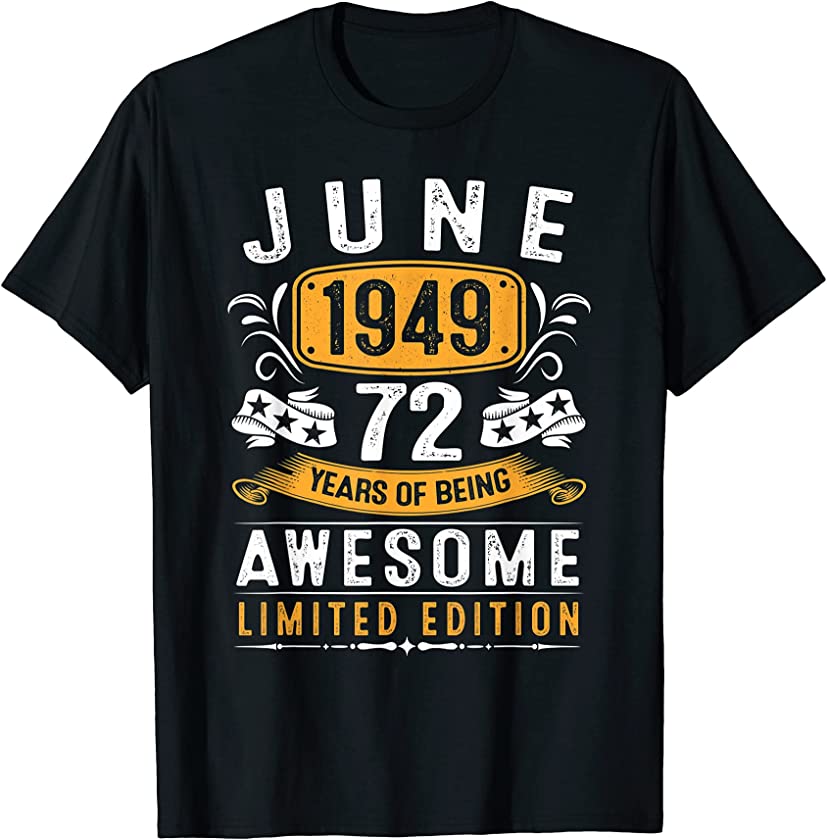 72nd Birthday Gift Vintage June 1949 Men Women 72 Year Old T-Shirt