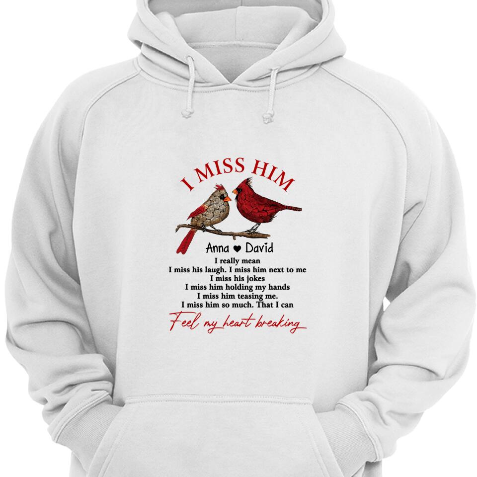 I Miss Him So Much That I Can Feel My Heart Breaking Personalized Hoodie – Trending Personalized