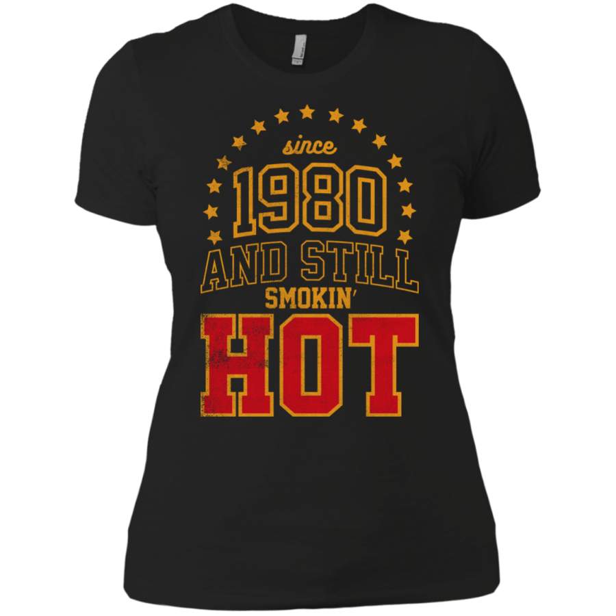 AGR Since 1980 and Still Smokin’ HOT T-Shirt Hoodie Long sleeve Sweatshirt