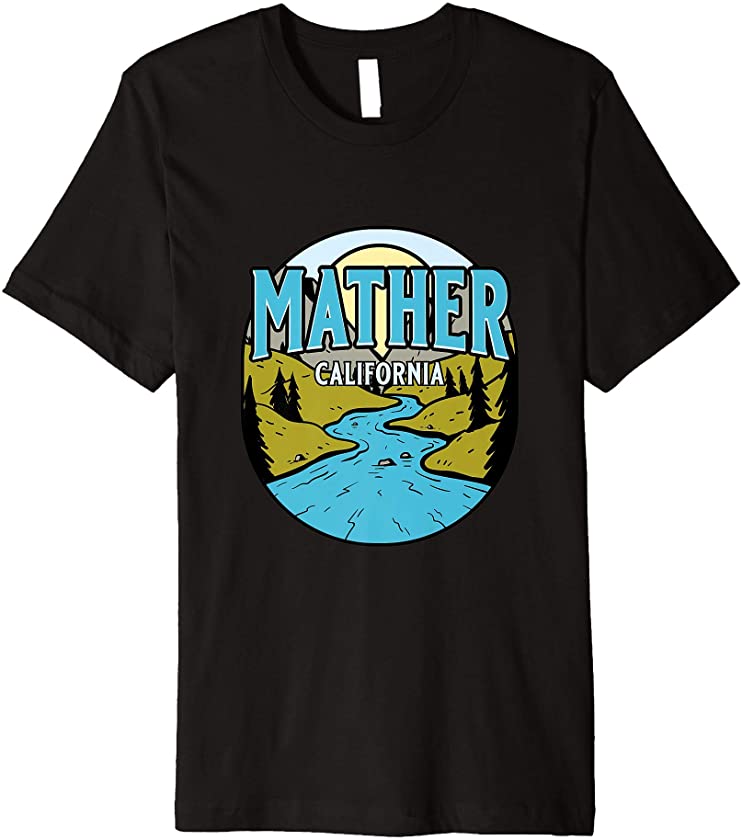 Vintage Mather, California River Valley Souvenir Print Premium T-Shirt