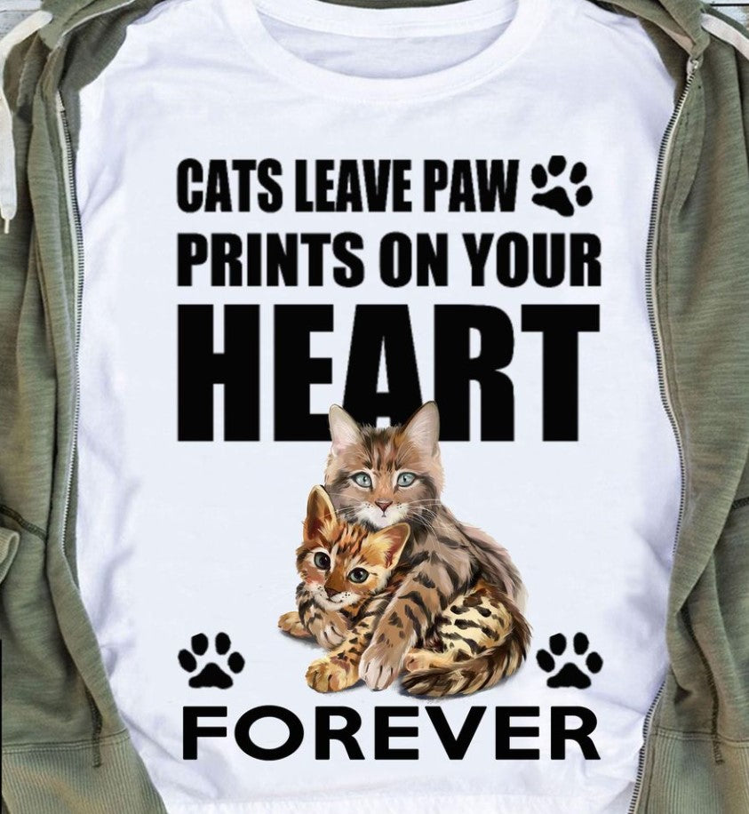 Cats Leave Paw Prints On Your Heart Forever Cat Lovers Gift Standard/Premium T-Shirt