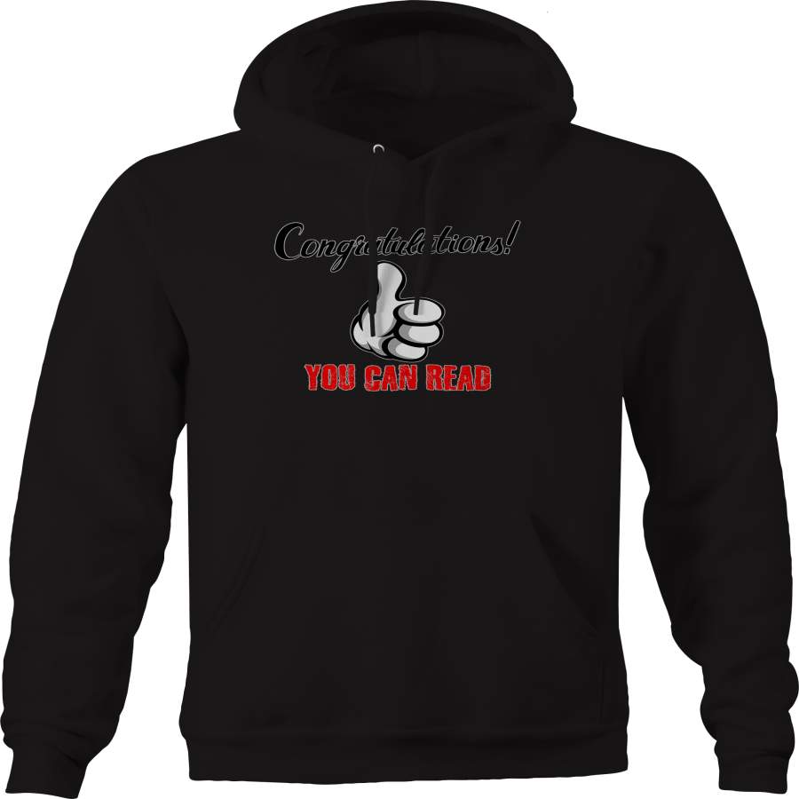 Congratuations You Can Read Thumbs Up Funny Sarcastic Hoodie