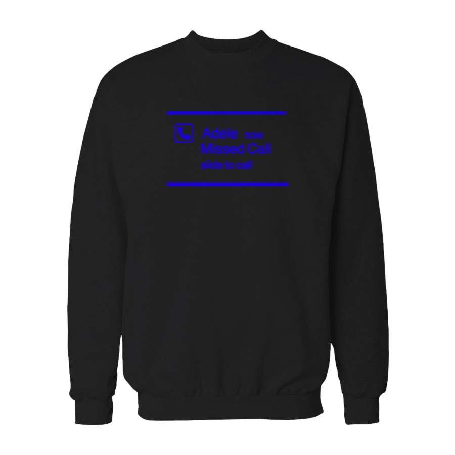 Adele Missed Call Hello Lyrics For Adele Fan Gift Sweatshirt