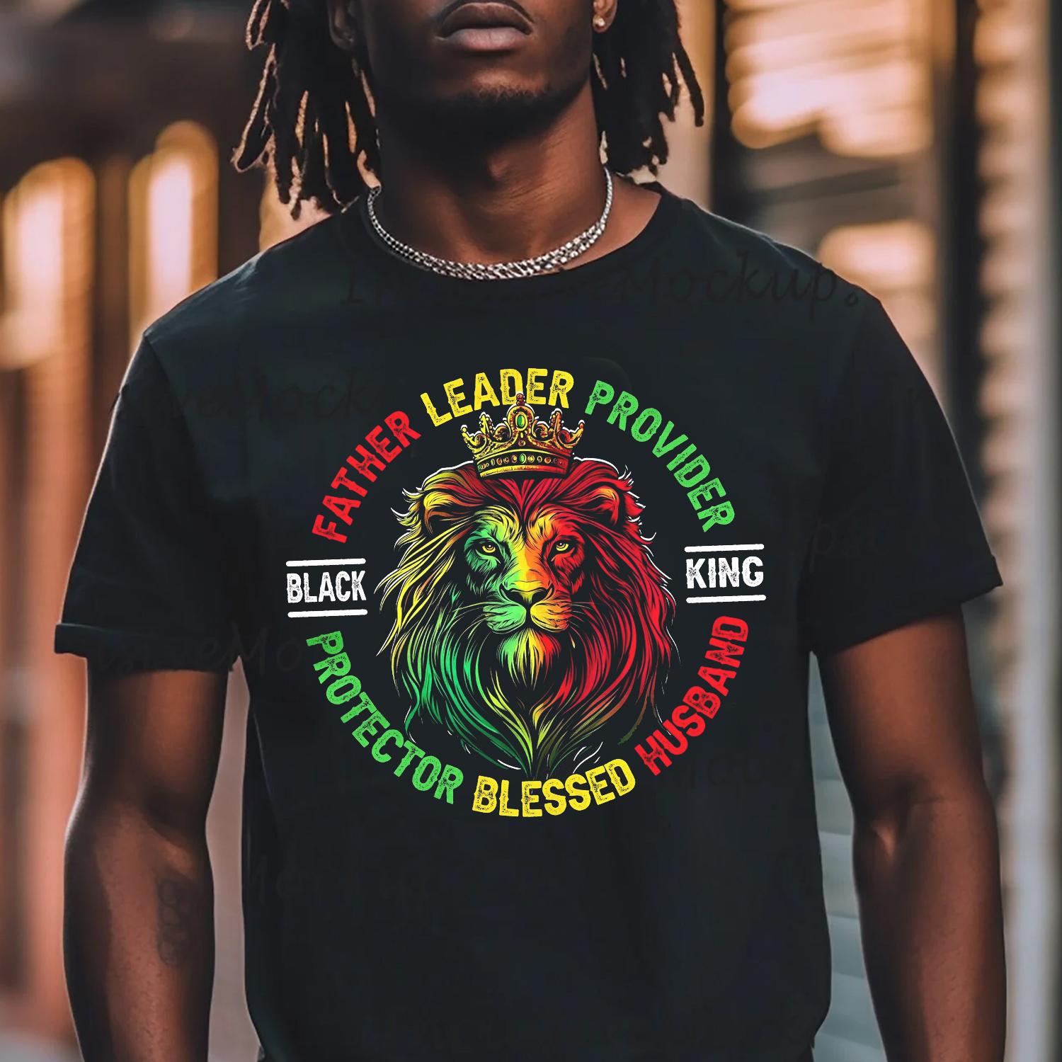 Black Father Leader Provider Shirt, Juneteenth 1865 Gift, Lion King Shirt, Fathers day Gift, Black Power Tees, Black History Tee