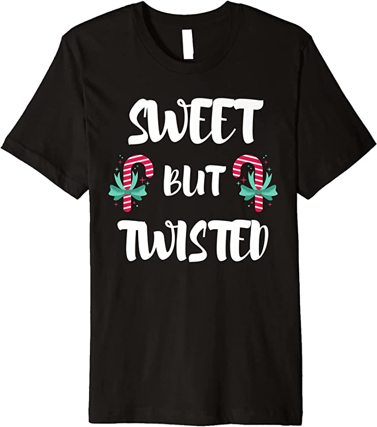 Christmas Candy Cane Sweet But Twisted Xmas Funny Holiday Premium T-Shirt