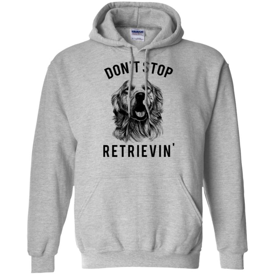 AGR Golden Retriever Don’t Stop Retrievin’ Gildan Pullover Hoodie