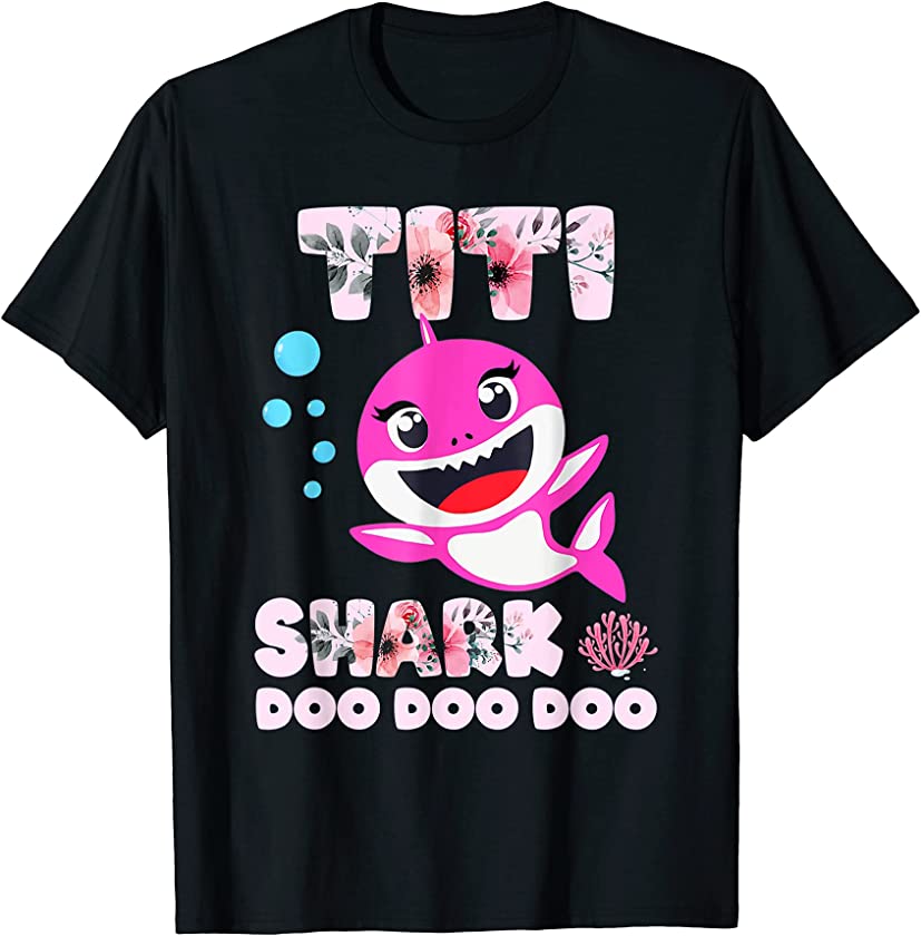 Titi Shark Doo Doo Doo Shirt, Funny Mother’s Day Gift T-Shirt