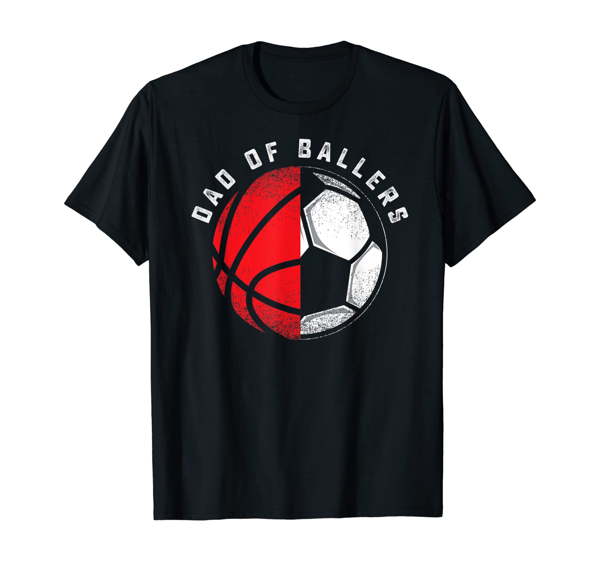 Dad of Ballers Father Son Basketball Soccer Player Coach T-Shirt