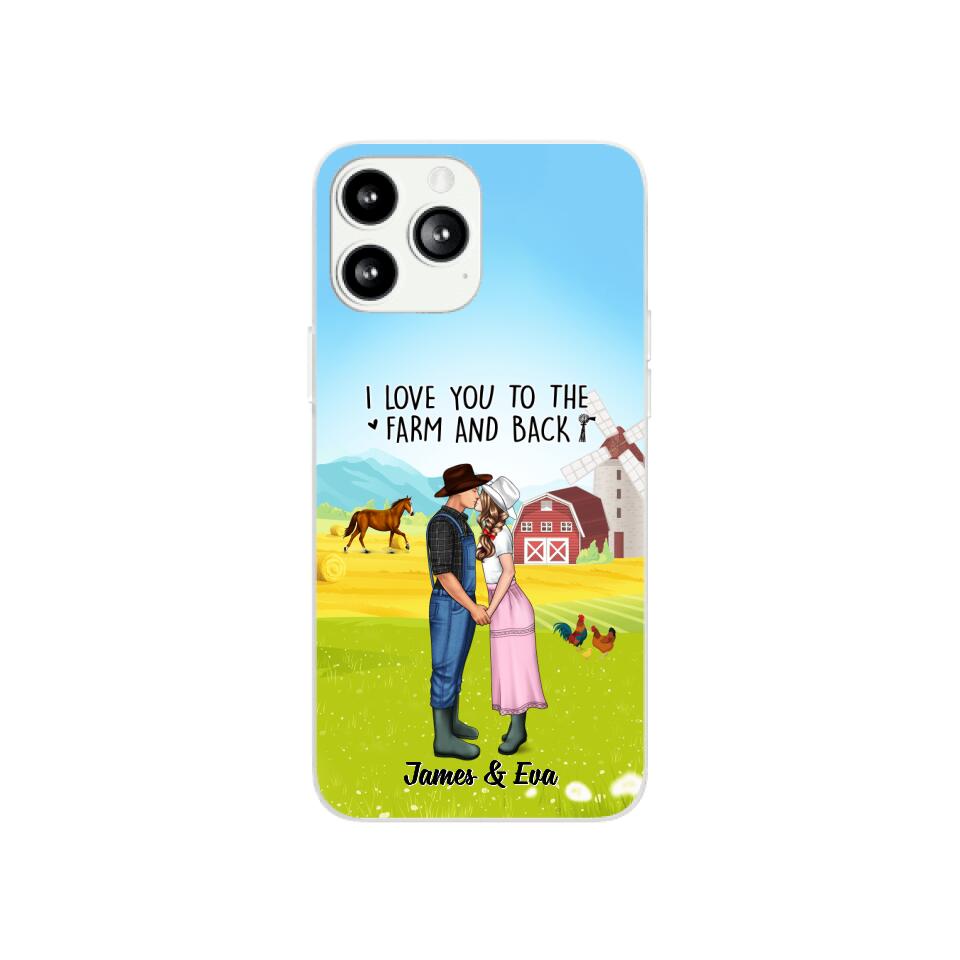 I Love You To The Farm And Back – Personalized Phone Case For Couples, Her, Him, Farmer