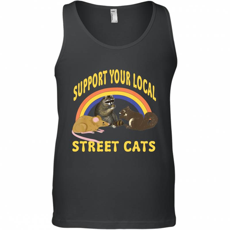 Support Your Local Street Cats Animals Lover Tshirt Tank Top