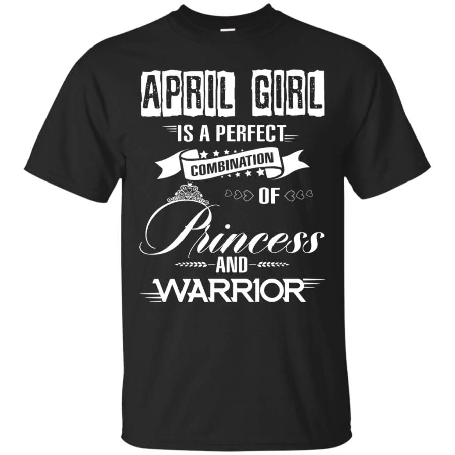 AGR April girl is a perfect combination of princess and warrior shirt