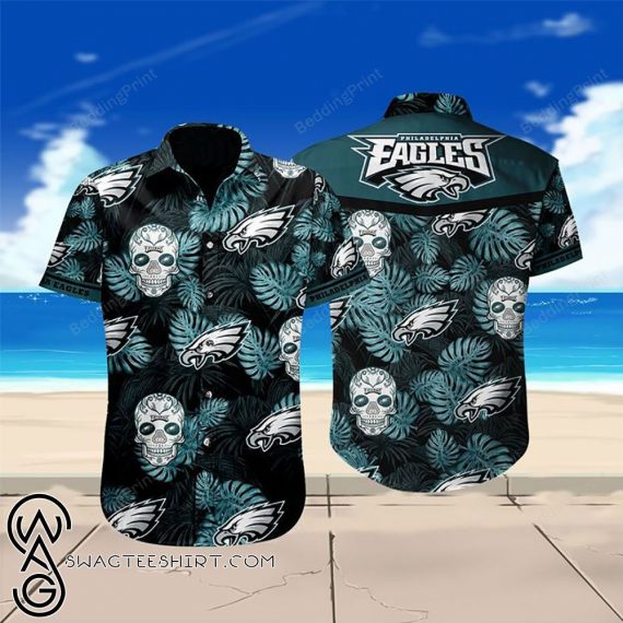 Gift For Husband Dad Philadelphia Eagles Skulls Tropical Hawaii Shirt Ha57584