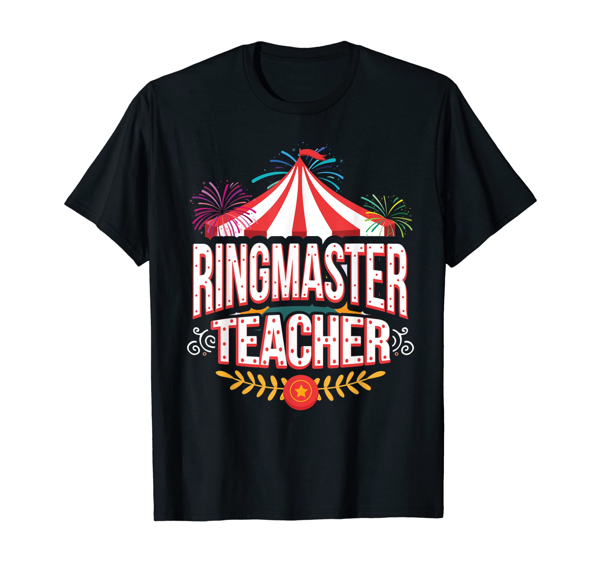 Ringmaster Teacher Circus T-Shirt Carnival Back To School