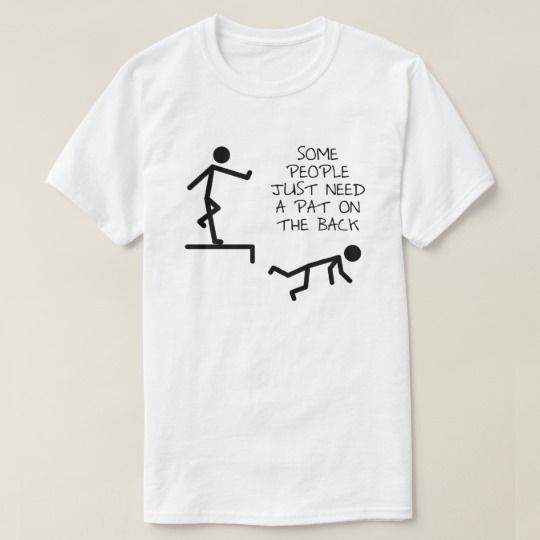 A Pat On The Back Funny T-Shirt T-Shirt