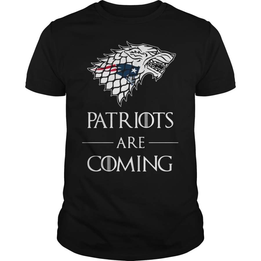 New England Patriots are coming Game of Thrones T-Shirt