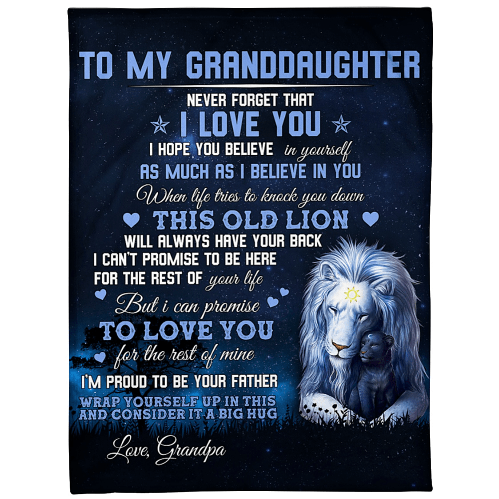 To My Granddaughter I’M Proud To Be Your Father From Lion Grandpa Blanket Gift For Granddaughter Birthday Gift Home Decor Bedding Couch Sofa Soft And Comfy Cozy