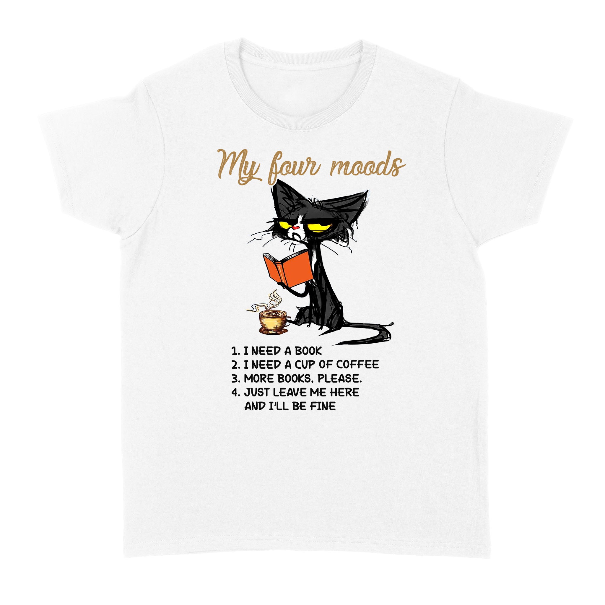 Black Cat My Four Moods – Standard Women’s T-shirt