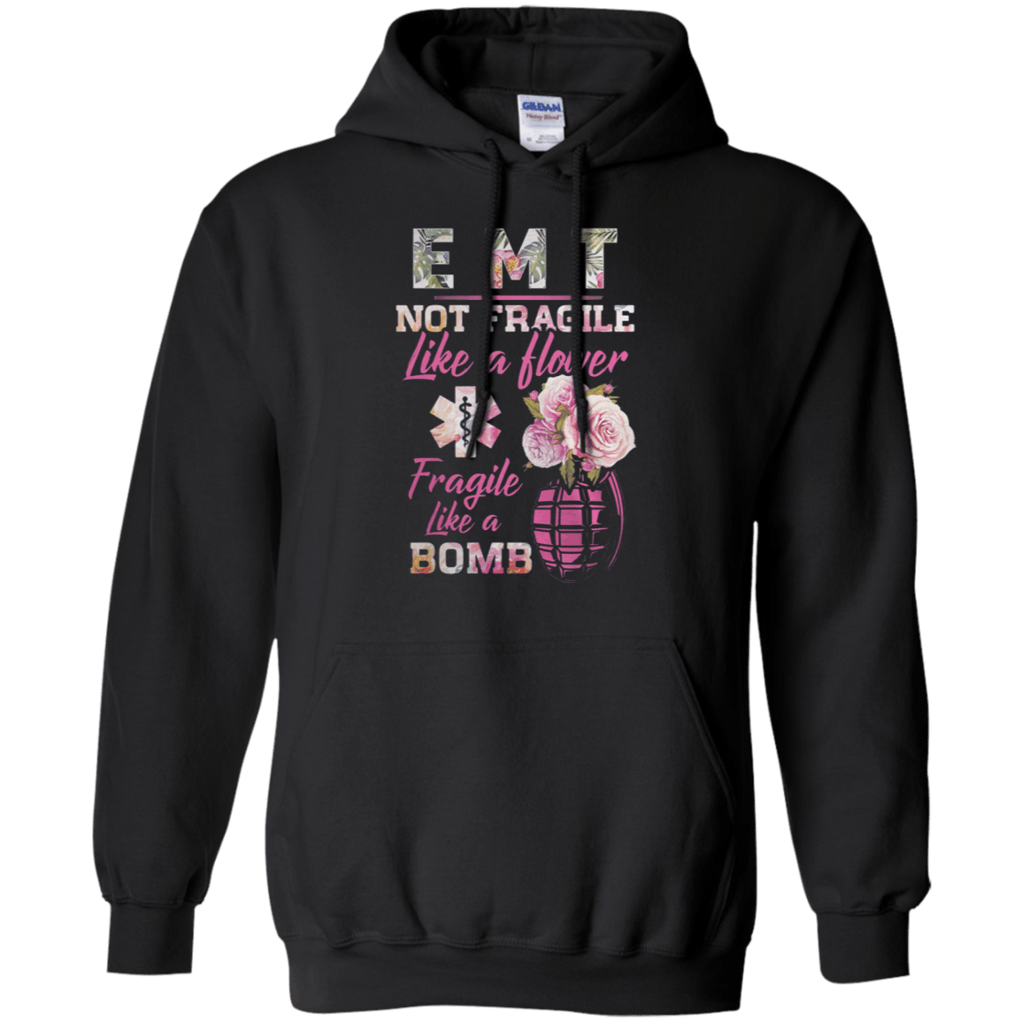 EMT not fragile like a flower Fragile like a bomb shirt Hoodie