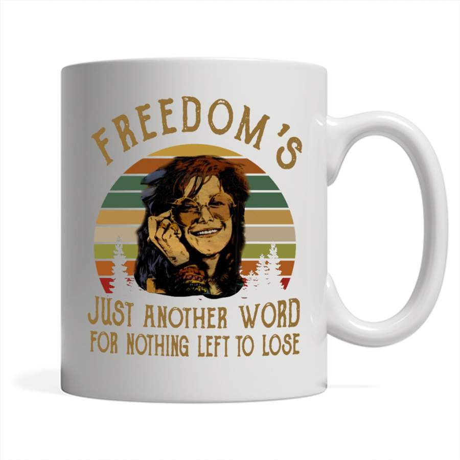 Freedom Just Another Word For Nothing Left To Lose, Classic Vintage Retro Design – Full-Wrap Coffee White Mug