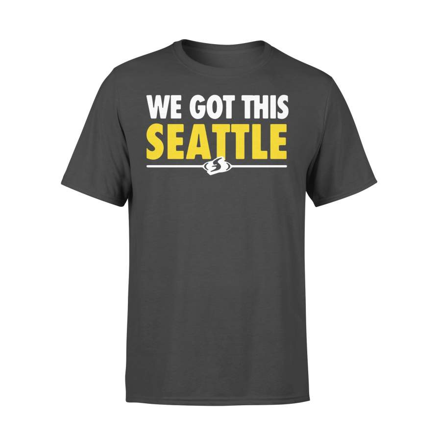 We Got This Seattle T-shirt