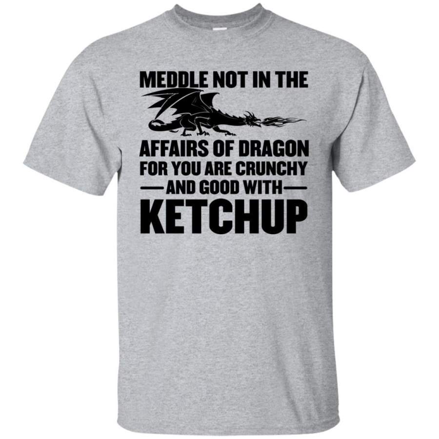 AGR Meddle Not In The Affairs Of Dragons Tshirt Jaq T-shirt