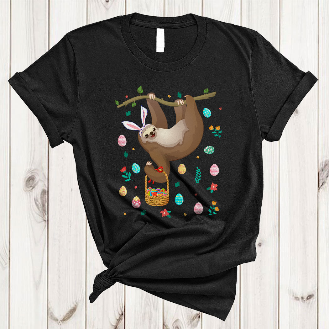 Bunny Sloth Bringing Easter Eggs Basket Cute Happy Easter Day Egg Flower Animal Lover Gifts T-Shirt