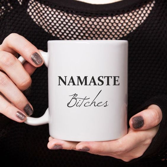 Namaste Bitches, Custom Mug Personalised, Yoga Mug, Christmas Mug, Yoga Gift, Yoga Teacher Gift, Pilates, Namaste Mug, Coffee Mug, Name Mug